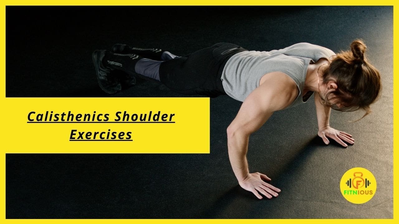 10 Best Calisthenics Shoulder Exercises You Should Try